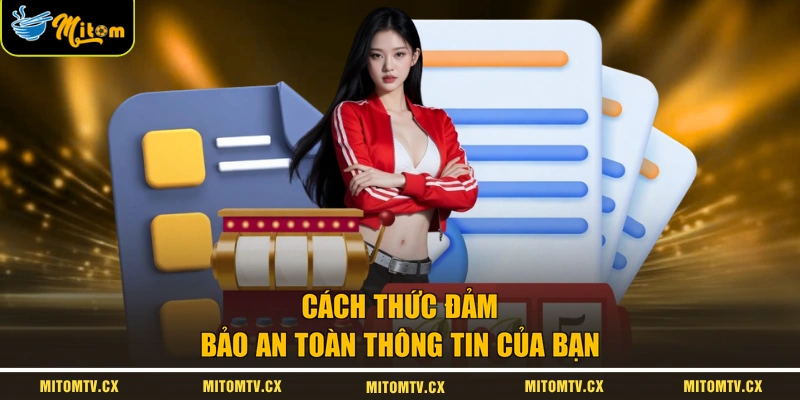 Cách thức đảm bảo an toàn thông tin của bạn