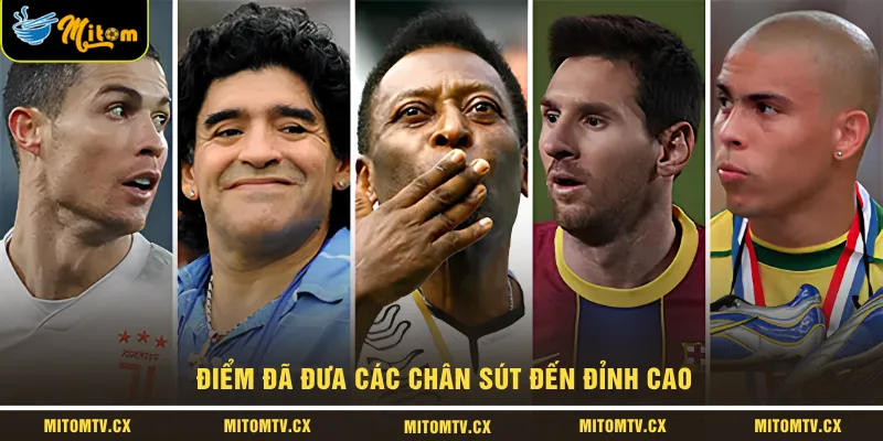 Điểm đã đưa các chân sút đến đỉnh cao